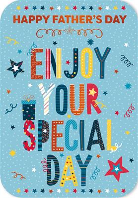 Father's Day Card- Enjoy your special...